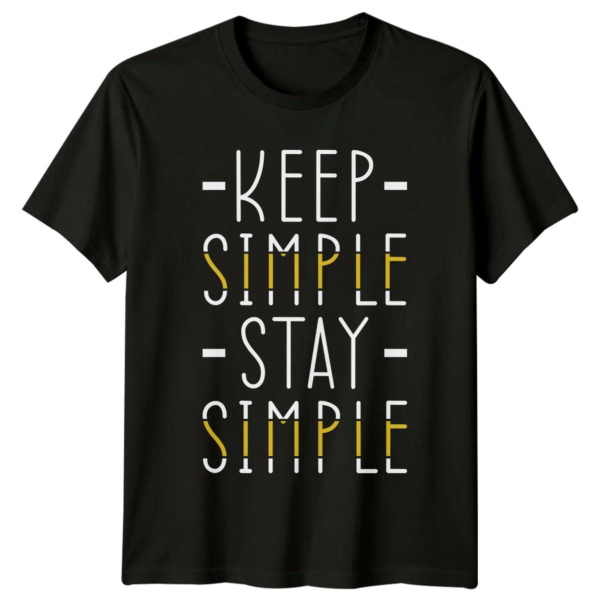 Keep Simple Stay Simple T-Shirt Minimalist Quotes Lifestyle Birthday Gift XL