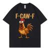 FCawF Chicken Funny Tshirt Men Women Clothing High Quality Fashion Short Sleeve Tshirts Summer Casual Loose Cotton T Shirts