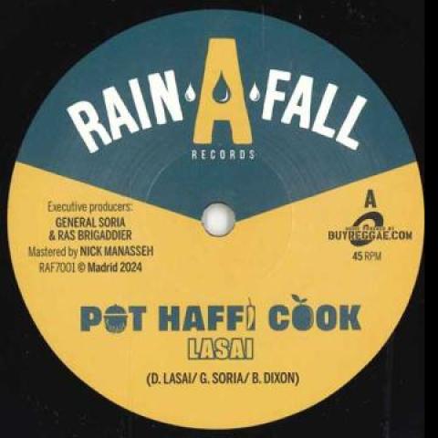 

7inch Record LASAI, GENERAL SORIA - Pot Haffi Cook RAF7001 Rain A Fall EU 2024 Europe Reggae, Ska & Dub