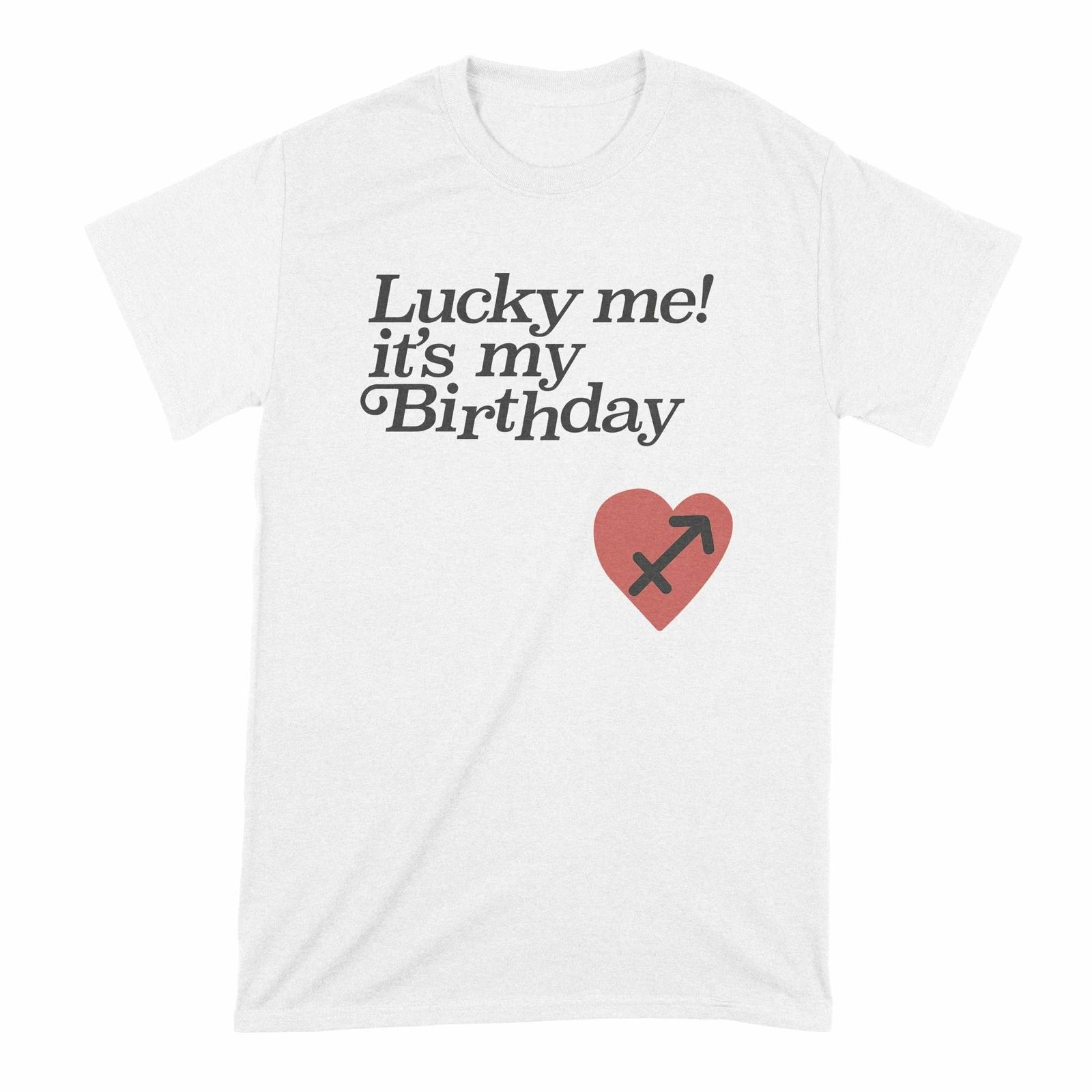 Lucky Me Its My Birthday Shirt L