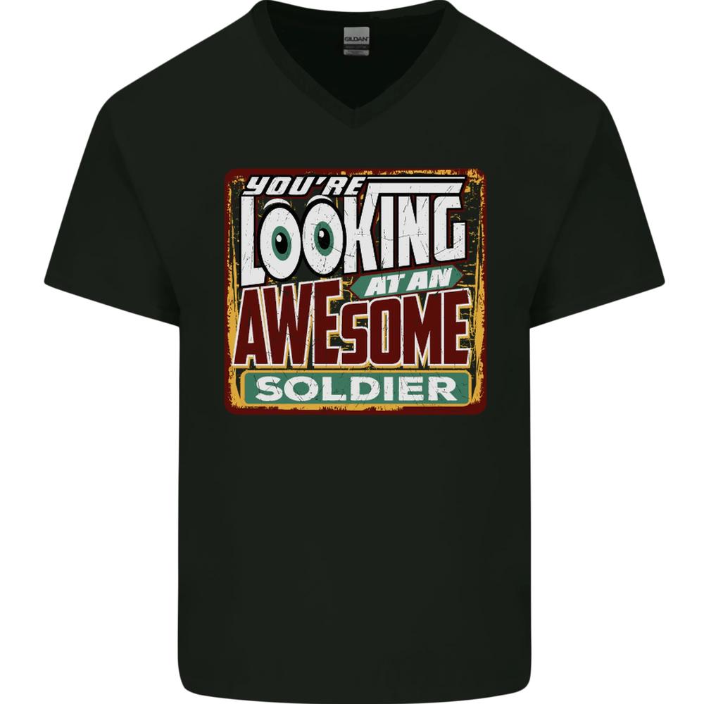 

26 Youre Looking at an Awesome Soldier Mens V-Neck Cotton T-Shirt Unisex T-Shirt XXXXL