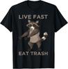 Funny Live Fast Eat Trash Dancing Raccoon Saying T-Shirt Unisex T-Shirt