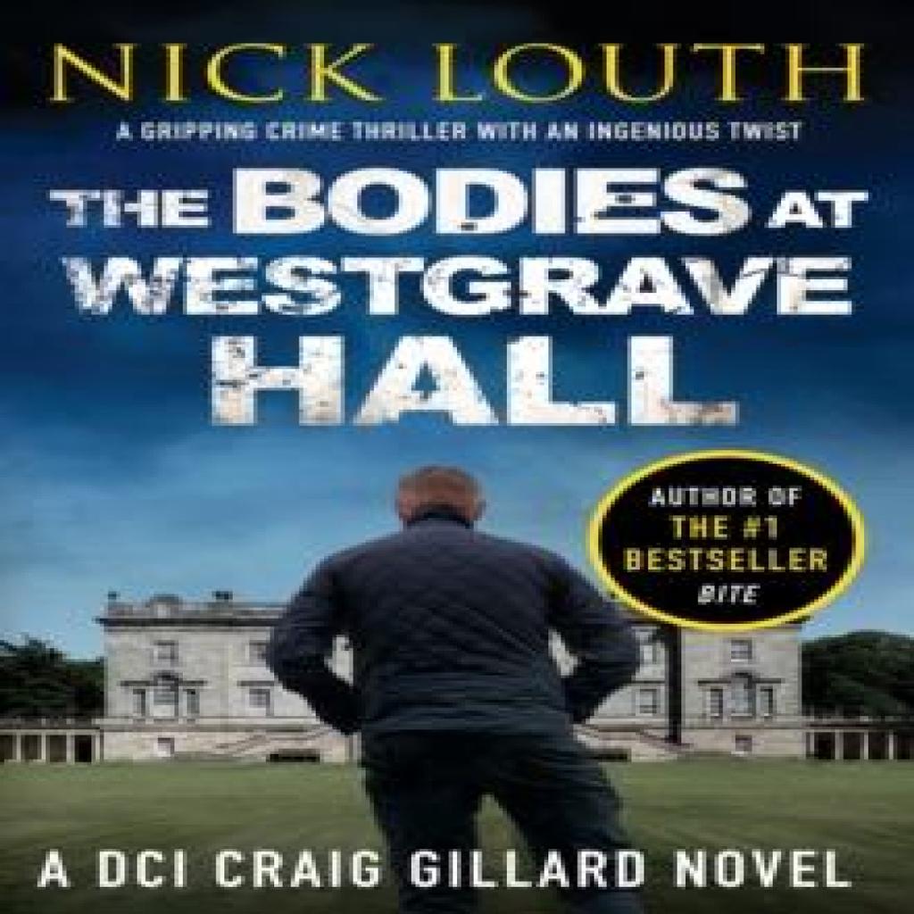 The Bodies At Westgrave Hall by Nick Louth Paperback Book 9781800323247