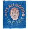 All Good I Got This Blanket