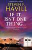 If It Isnt One Thing . . . by Steven F. Havill Hardback Book 9781448311699