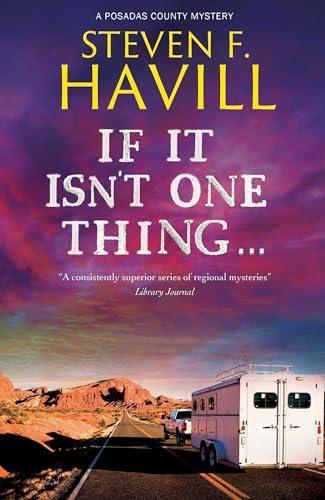 If It Isnt One Thing . . . by Steven F. Havill Hardback Book 9781448311699