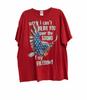 Mens Red Cotton T-Shirt Sorry I Cant Hear You Over The Sound Of My Freedom 2XL