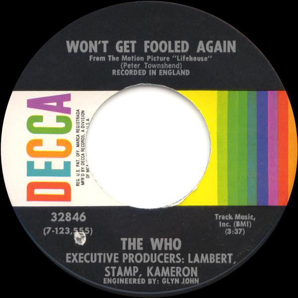 

7inch Record WHO - Won t Get Fooled Again 32846 Decca 1971 UK Rock Used