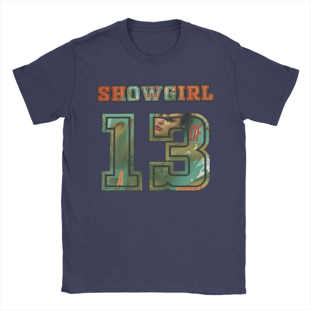Men Women The Life Of A Showgirl 13 T Shirts Cotton Clothing Novelty Short Sleeve Round Neck Tees Gift T-Shirts