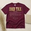 Dad Tax T Shirt Funny Fathers Day Gift Birthday Gift For Dad Definition Unisexs Tee