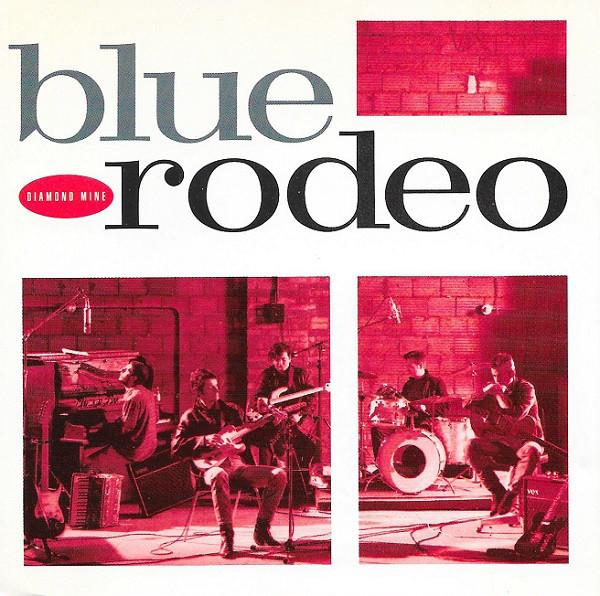 

CD BLUE RODEO - Diamond Mine 7819712 Atlantic 1989 US Rock Used