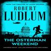 The Osterman Weekend by Robert Ludlum Paperback Book 9781398705753