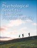 The The Psychological Benefits of Exercise and Physical Activity Book