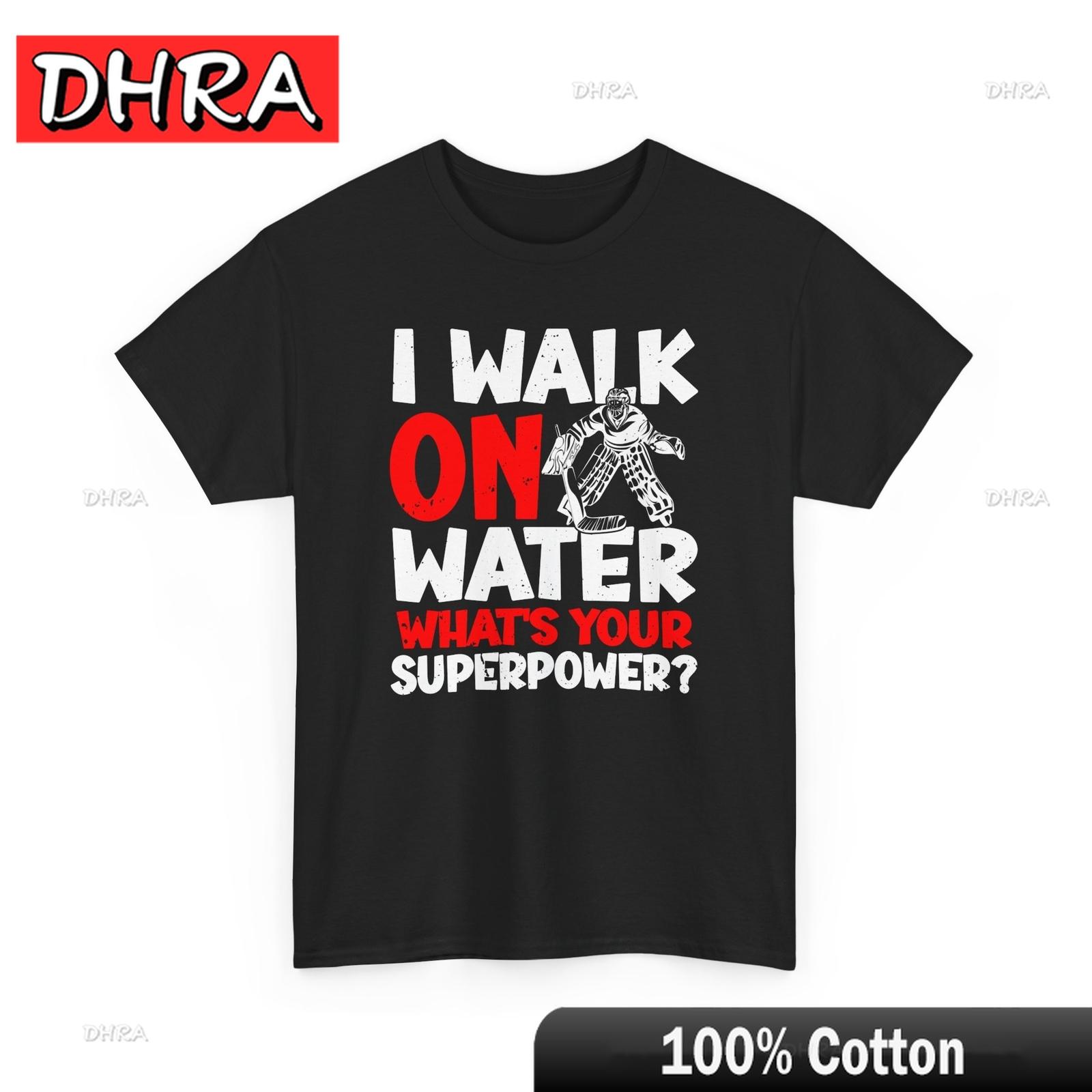 Hockey Shirt I Walk on Water Whats Your Superpower Ice Hockey Player Shirt Top Harajuku Back To School Couples Holiday Style S