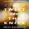 A Twist of the Knife by Becky Masterman Paperback Book 9781409155485