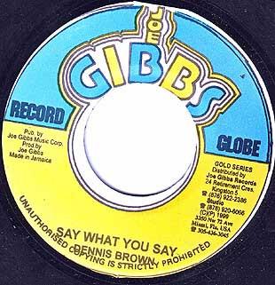 

7inch Record DENNIS BROWN LOUIE LEPKIE Say What You Say Cant Tek Mi Lan NONE Joe Gibbs Recor 1999 Jamaica Reggae Ska Dub Used