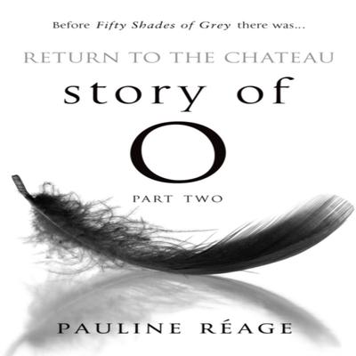 Story Of O Part Two Return To the Chateau by Pauline Reage Paperback Book 9780552125710