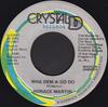 7inch Record HORACE MARTIN  THE CHARIOT RIDERS  Wha Dem A Go Do  Dub Style 2040 Crystal D 1987 Jamaica Reggae Ska  Dub Used