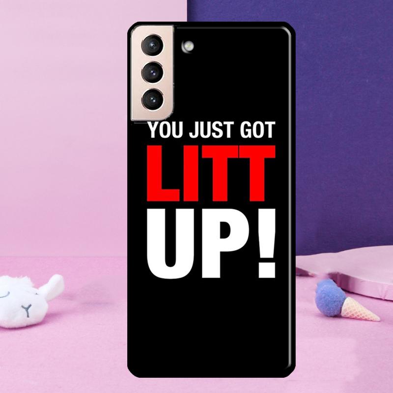 You just got LITT UP! Phone Case For Samsung Galaxy S25 Ultra S24 S23 Ultra S9 S10 S20 S21 S22 Plus S24 FE Cover