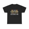 Getting Fat T Shirt Funny Comedy Clothing Heavy Cotton