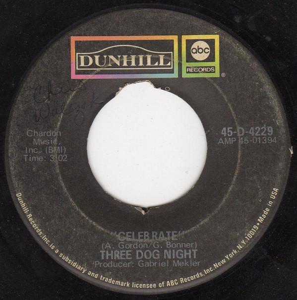 

7inch Record THREE DOG NIGHT - Celebrate 45D4229 Dunhill, ABC Re 1970 US Rock Used