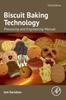 The Biscuit Baking Technology : Processing and Engineering Manual Book
