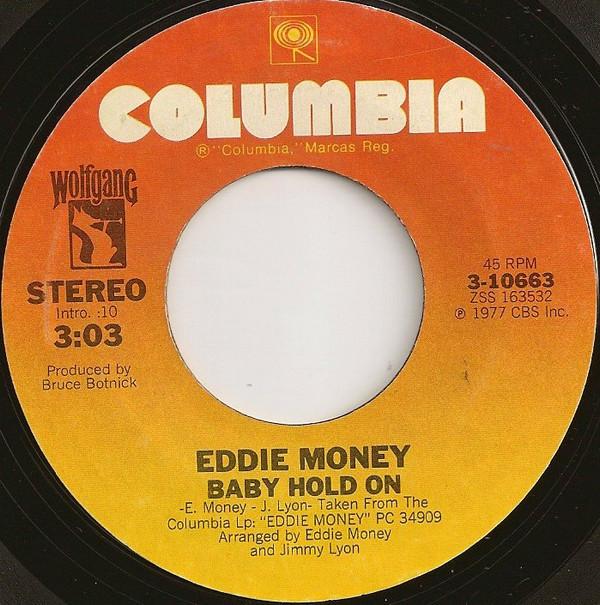 

7inch Record EDDIE MONEY - Baby Hold On 310663 Columbia, Wolfg 1977 US Rock Used