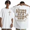 Living Proof of A Loving God Letters Print T Shirts Men Women's Inspirational Christian Apparel Top Oversized O-Neck Cotton Tees