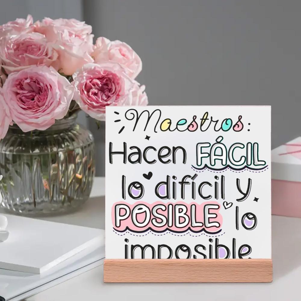Professores Tornam o Difícil Fácil e o Impossível Possível Placa Impressa Sinal Presente Cerâmica Pôsteres Suporte de Madeira Decoração de Mesa