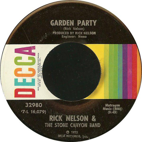 

7inch Record RICK NELSON THE STONE CANYON BAND Garden Party 32980 Decca 1972 US Rock Used