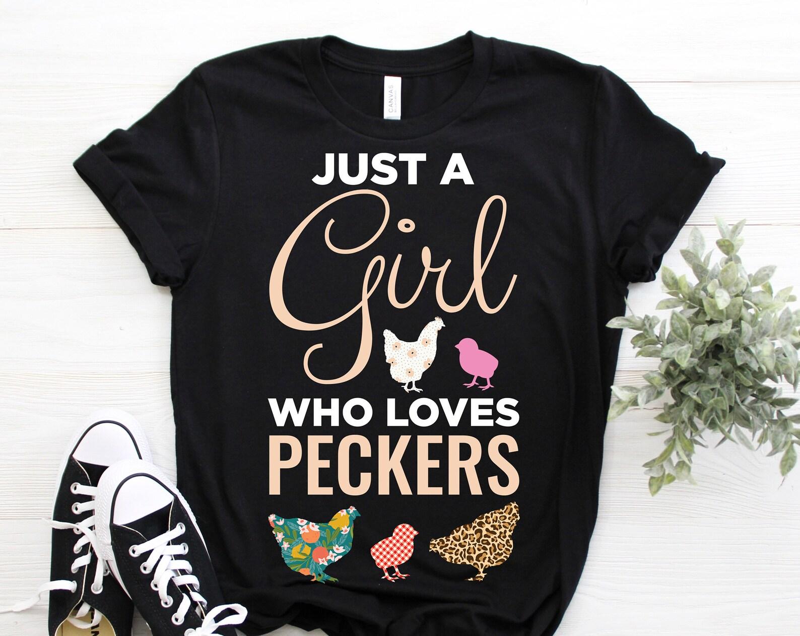 Just A Girl Who Loves Peckers Chicken T-Shirt, Chickens Lover Gift, Funny Farming T Shirts, Farm Animal Shirts, Cute Farm, Country Rooster, 130