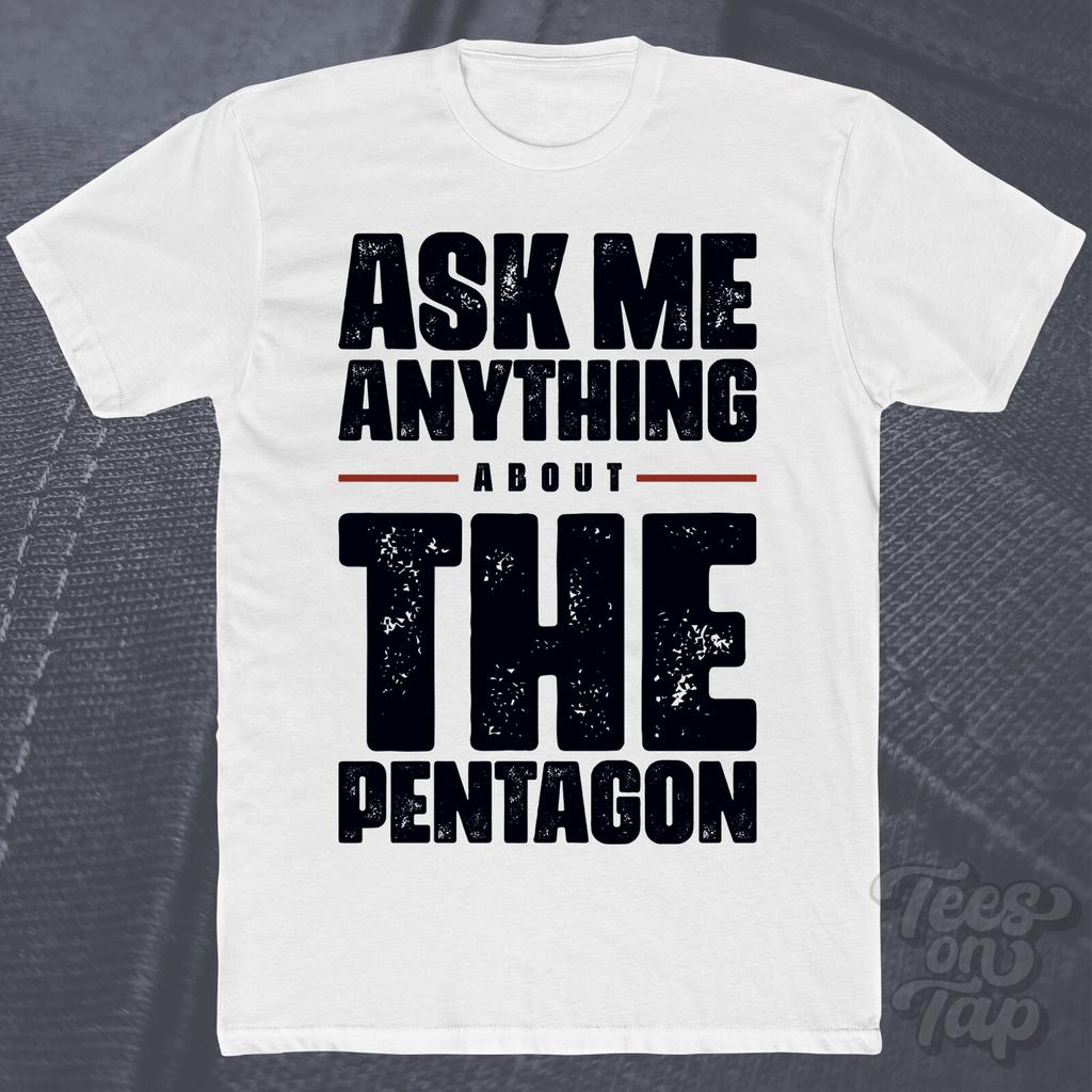 ASK ME ANYTHING ABOUT THE PENTAGON T-SHIRT History Defense Military Security Usa Unisex T-Shirt