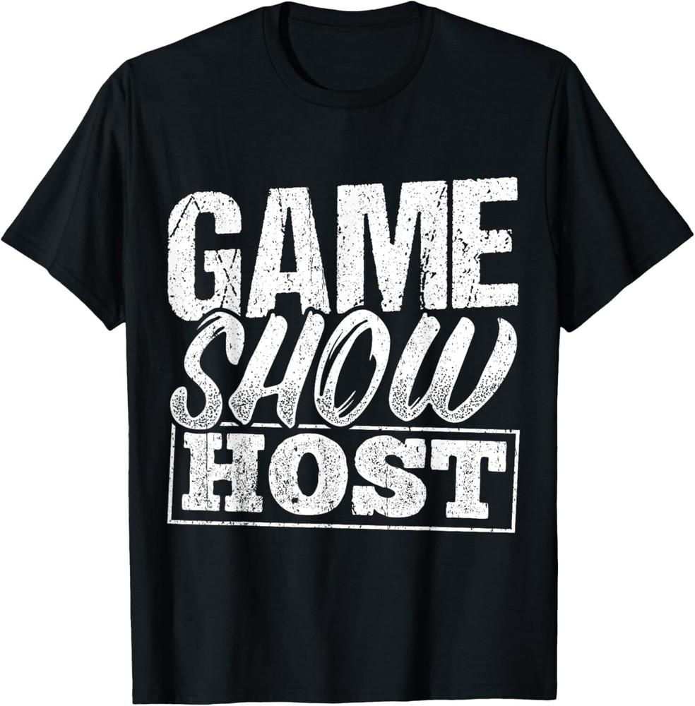 Game show host - party trivia night gamer entertainment Tee Gift Unisex T-Shirt 3XL
