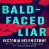 BaldFaced Liar by Victoria Helen Stone Paperback Book 9781662514616