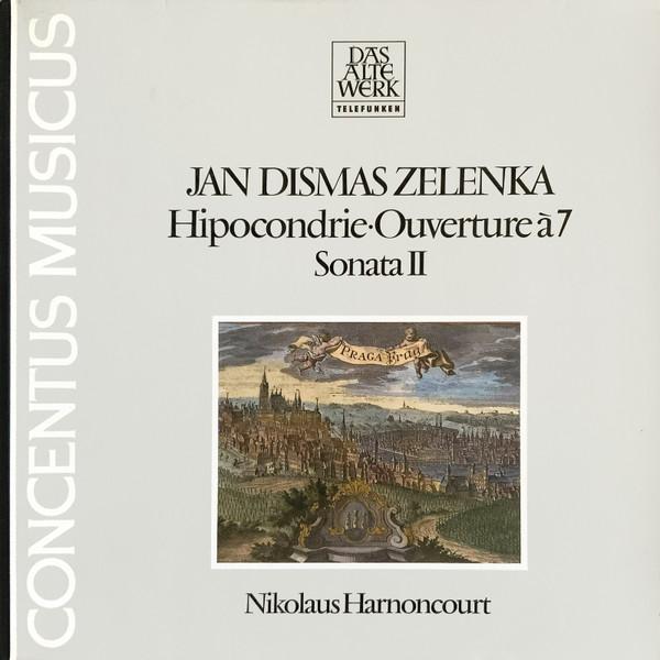 

LP Record JAN DISMAS ZELENKA, CONCENTUS MUSIC - Hipocondrie  Ouverture A 7  Sonat 642415AW Telefunken 1980 Germany Classical Used