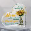 Mom Gift Acrylic Heart Keepsake Sign for Home Office Table Decor Heart Acrylic Paperweight Gift Presents for Mom