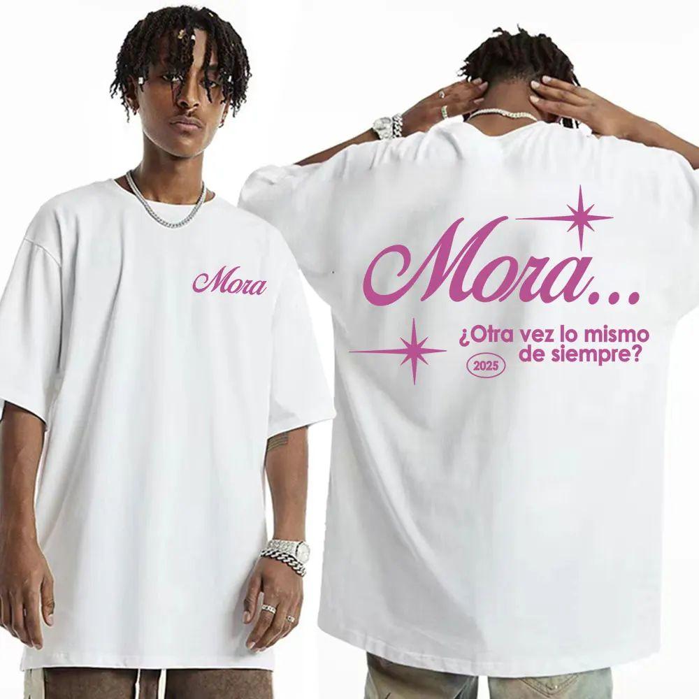

Hip Hop Punk T-Shirt Rapper Mora Is The Same Again 2025 Men s Printed T-Shirt Women s Fashion Cotton Fashion Trend Top Unisex 4XL