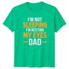 Im Not Sleeping Im Resting My Eyes Dad Humor Family Unisex Unisex Graphic Tee