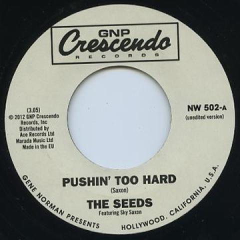 

7inch Record SEEDS - Pushin Too Hard / Girl I Want You NW502 Crescendo Europe Rock