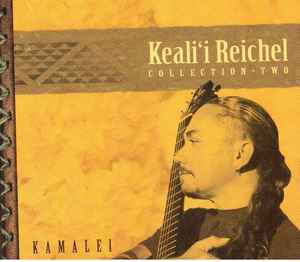 

CD KEALI I REICHEL - Kamalei: Collection - Two none Punahele Produc 2008 US World Music Used