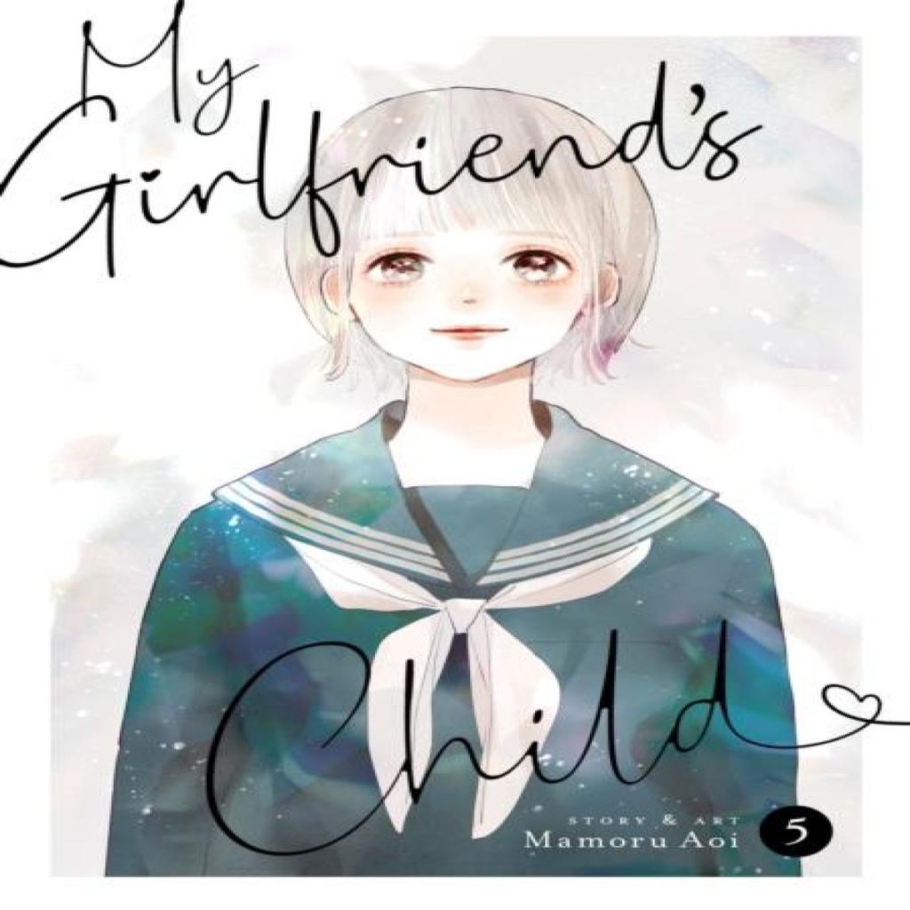 My Girlfriends Child Vol. 5 by Mamoru Aoi Paperback Book 9798888438589