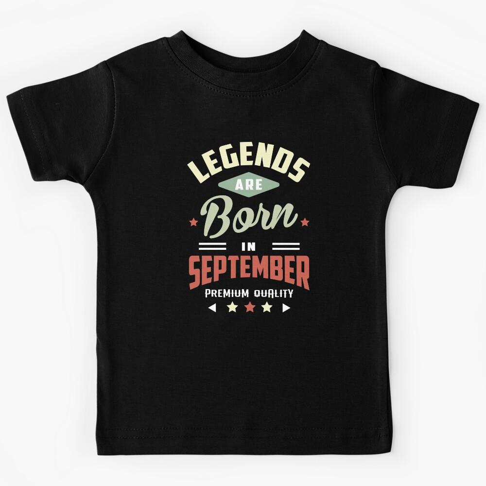September Birthday Quotes - Birth September Kids T-Shirt 170