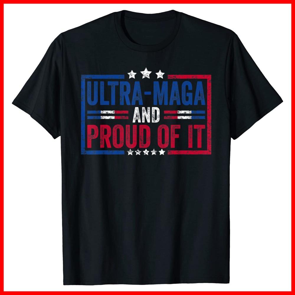 Ultra MAGA And Proud Of It Anti-Biden Black Cotton T-Shirt Unisex T-Shirt XL