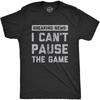 Camisetas Perro Loco para Hombre Noticias de Última Hora No Puedo Pausar el Juego Camiseta Divertida de Videojuegos Online para Chicos