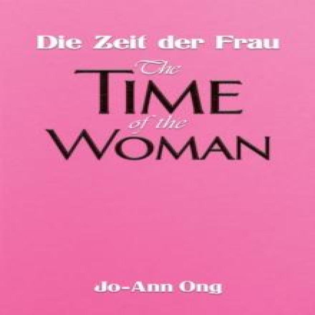 Die Zeit der Frau The Time of the Woman by JoAnn Ong Paperback Book 9781035856350