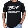 Excavator Operator Definition T-shirt Funny Gifts Profession Shirt Men & Women Unisex T-Shirt