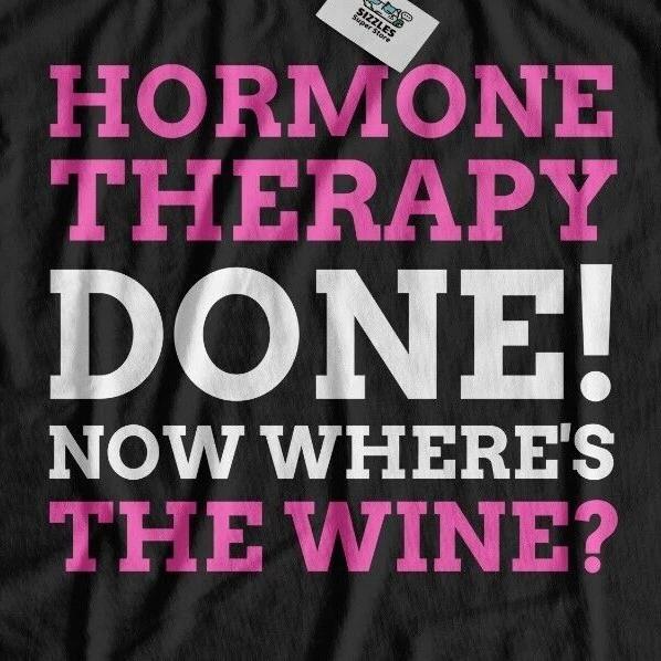 Unisex Funny Hormone Therapy T-Shirt HRT Gifts Breast Cancer Treatment Tee 2XL