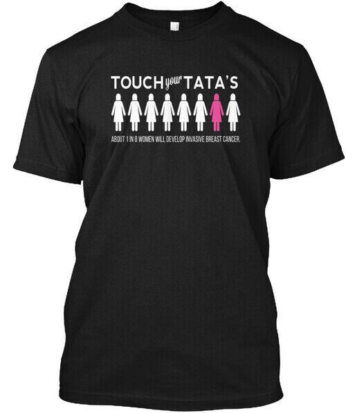 Touch Your Tata's T-Shirt Made in the USA Size S to 5XL Unisex T-Shirt