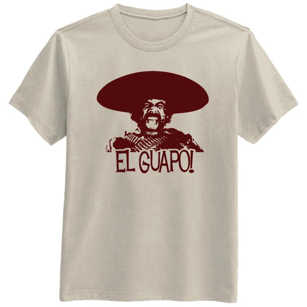 El Guapo Movie Retro quotes funny, Comedy western nerd Cowboy T Shirt Gift New 3XL