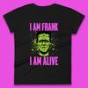 I Am Frank I Am Alive Halloween Green Frankenstein Monster Zombie Horror Face Womens Tee T Shirt Mens Tops Unisex Top